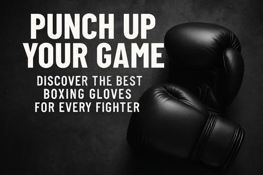 Punch Up Your Game: Discover the Best Boxing Gloves for Every Fighter - RARP-ID Fitness